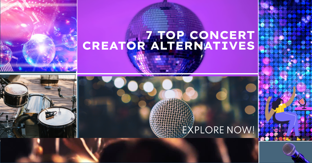 Exploring the 7 Top Concert Creator Alternatives